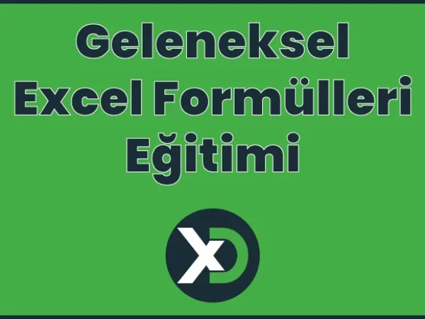 Geleneksel Excel Formülleri Eğitimi