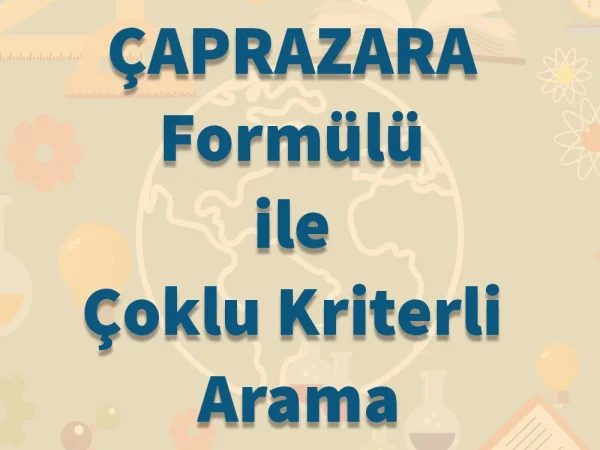 ÇAPRAZARA Formülü ile Çoklu Kriterli Arama