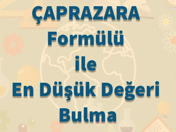 ÇAPRAZARA Formülü ile En Düşük Değeri Bulma