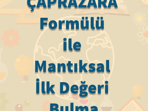 ÇAPRAZARA Formülü ile Mantıksal İlk Değeri Bulma