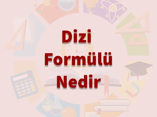 Dizi Formülünü Öğrenme