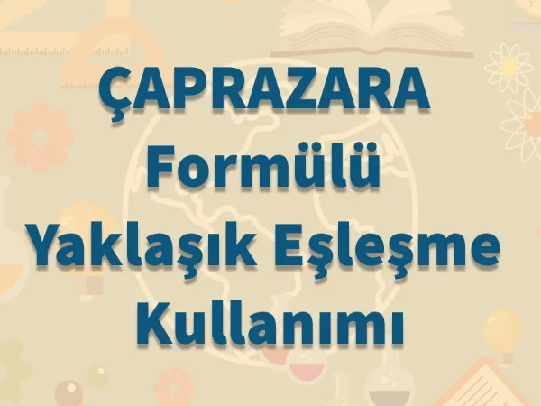 ÇAPRAZARA Formülü Yaklaşık Eşleşme Kullanma