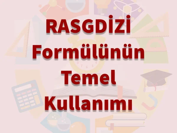 Temel RASGDİZİ Formülü Kullanma