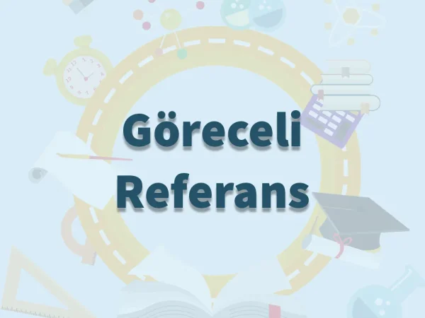 Göreceli Referans Mantığını Anlama