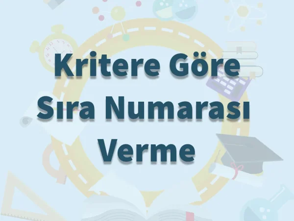 Kritere Göre Sıra Numarası Verme