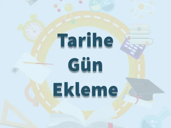 Tarihe Gün Ekleme