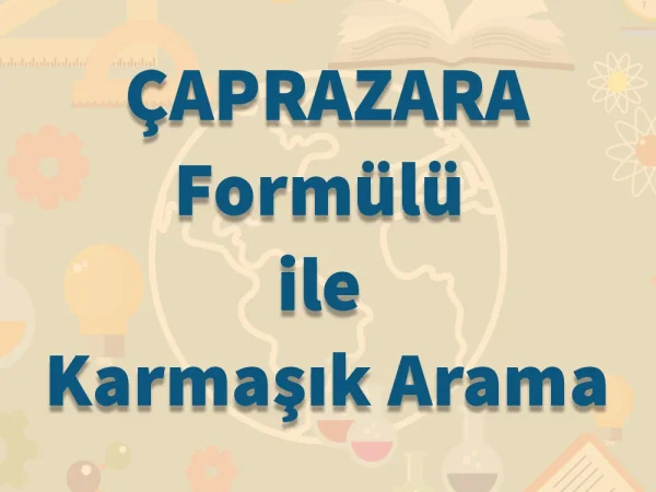 ÇAPRAZARA Formülü ile Karmaşık Arama