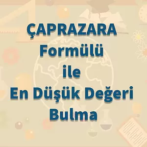 ÇAPRAZARA Formülü ile En Düşük Değeri Bulma