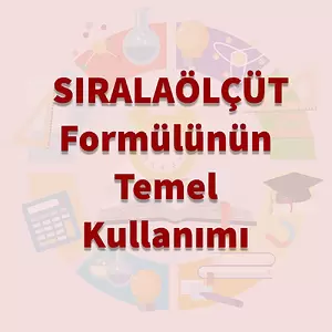 Temel SIRALAÖLÇÜT Formülü Kullanma