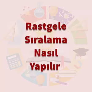 Rastgele Sıralama Yapmayı Öğrenme