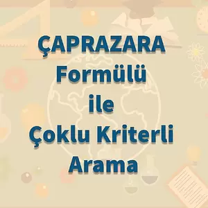 ÇAPRAZARA Formülü ile Çoklu Kriterli Arama