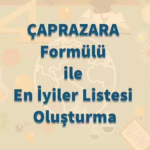 ÇAPRAZARA Formülü ile En İyiler Listesi Oluşturma