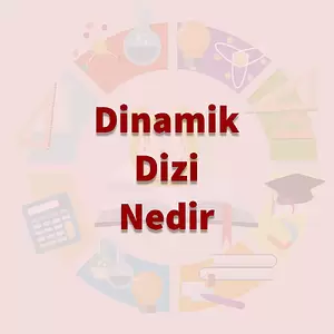 Dinamik Dizi Kavramını Öğrenme