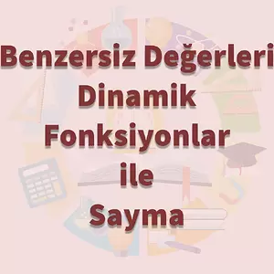 Benzersiz Değerleri Dinamik Fonksiyonlar ile Sayma