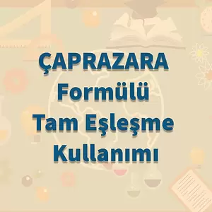 ÇAPRAZARA Formülü Tam Eşleşme Kullanma